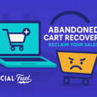 Illustration of abandoned cart recovery strategy for ecommerce with laptop, shopping cart, and reclaim your sales message – SOCIALFUEL
